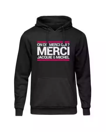 Sweat à capuche J&M On dit merci qui ?